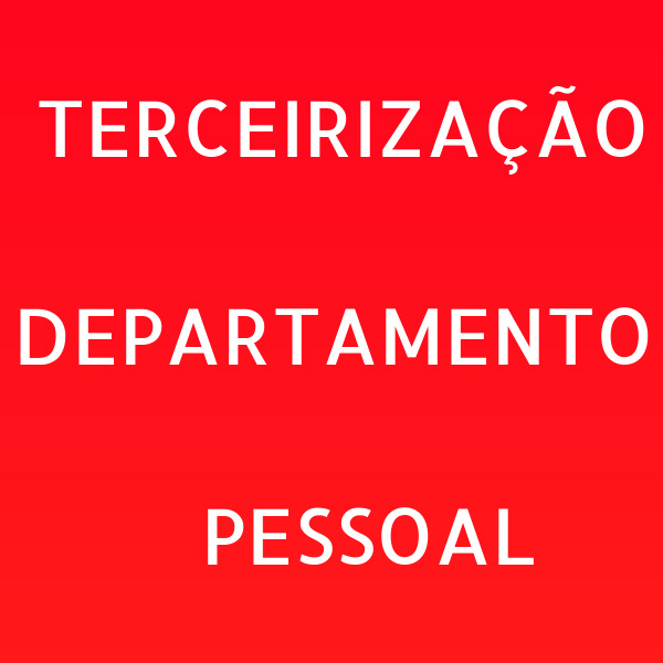 TERCEIRIZAÇÃO DEPTO PESSOAL e FOLHA DE PAGAMENTO para Empresas e Contadores